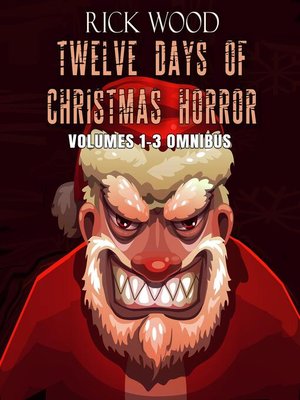 cover image of Twelve Days of Christmas Horror Volumes 1-3 Omnibus